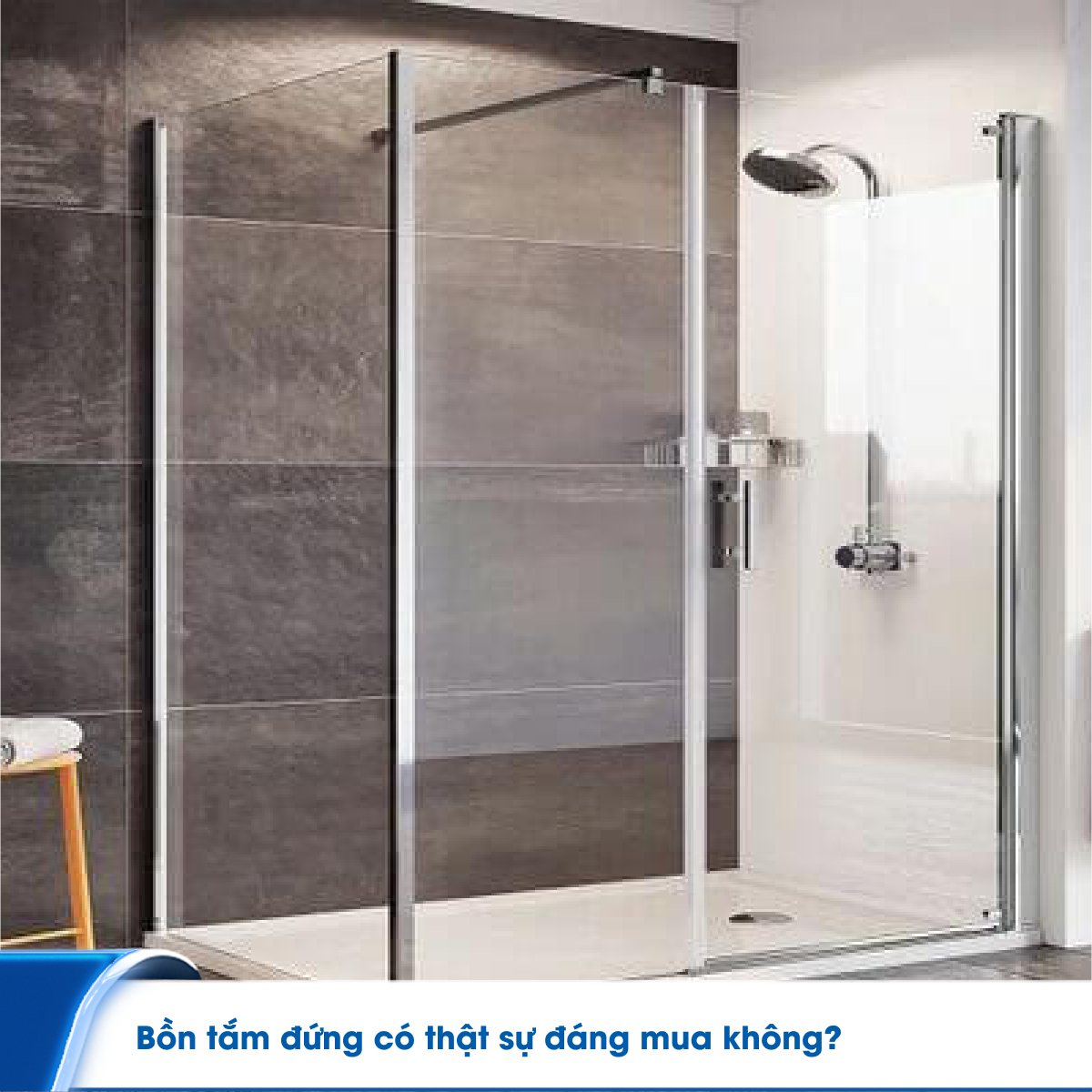 Bồn tắm đứng có thật sự đáng mua không? Ưu điểm của bồn tắm đứng là gì?