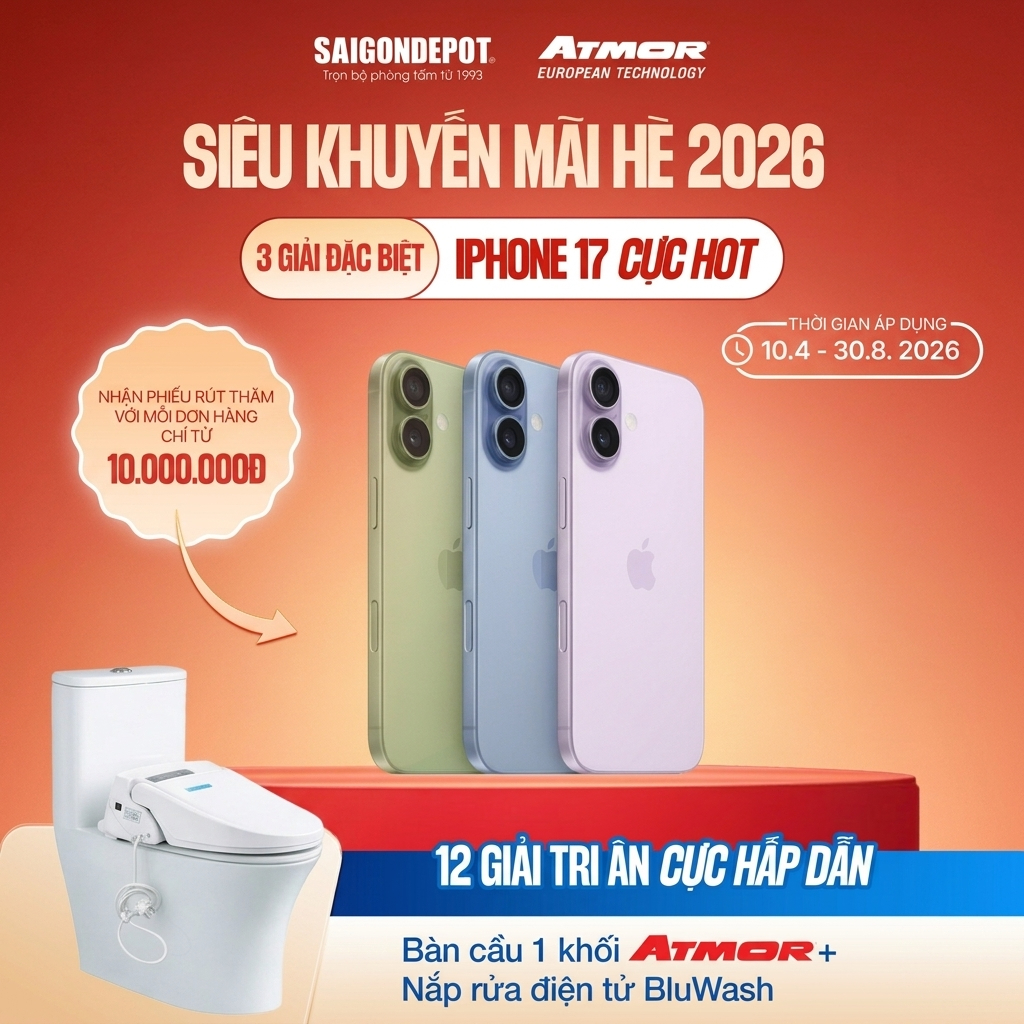 SIÊU KHUYẾN MÃI HÈ 2026: SẮM THIẾT BỊ VỆ SINH CAO CẤP – RINH NGAY IPHONE 17 TẠI SAIGONDEPOT